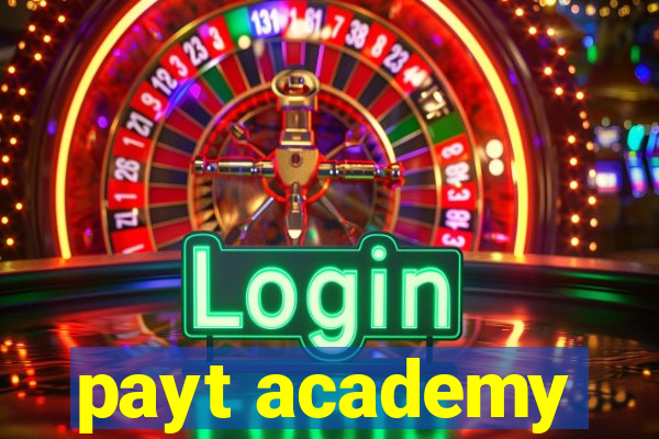 payt academy